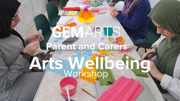 Parent and Carers Arts Wellbeing Workshop